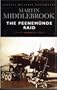 The Peenemunde Raid: The Night of 17-18 August 1943 (Cassell Military Classics)
