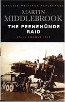 The Peenemunde Raid: The Night of 17-18 August, 1943 (Cassell Military Paperbacks)