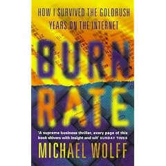 Burn Rate: How I Survived the Gold Rush Years on the Internet