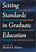 Setting Standards in Graduate Education: Psychology's Commitment to Excellence in Accreditation by  ISBN 1591470099