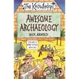 Awesome Archaeology (Knowledge) by Nick Arnold and Clive Goddard