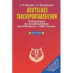 Deutsches Tauchsportabzeichen, Prüfungsfragen für Grundtauchschein und DTSA Bronze/CMAS-1-Stern-Taucher (Taschenbuch)