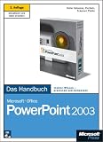 Microsoft Office PowerPoint 2003 - Das Handbuch. Das ganze Softwarewissen