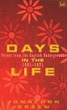 Days In The Life: Voices from the English Underground, 1961-71