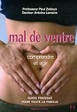 Mal de ventre : Comprendre et agir