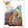 Peer Gynt: Suiten Nr. 1 (op. 46) und Nr. 2 (op. 55). op. 46 und 55. Klavier. (Klassische Meisterwerke zum Kennenlernen)