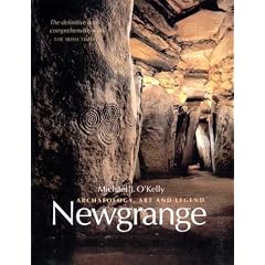 Newgrange: Archaeology, Art and Legend (New Aspects of Antiquity)