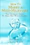How To Marry A Multi-millionaire: The Ultimate Guide To High Net Worth Dating