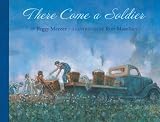 There Come a Soldier
