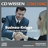 CD WISSEN Coaching - Business-Knigge - Erfolgreich durch stilsicheres Auftreten, 2 CDs - Anke Quittschau