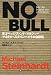 NO BULL ― ノー ブル ―――天才ヘッジファンドマネジャー マイケル・スタインハルトの自叙伝  (ウィザードブックシリーズ)