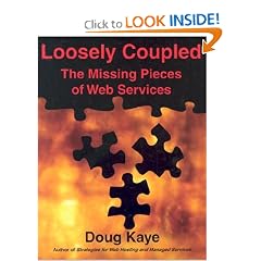 Loosely Coupled: The Missing Pieces of Web Services