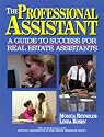 Professional Assistant: A Guide to Success for Real Estate Assistants