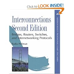 Interconnections: Bridges, Routers, Switches, and Internetworking Protocols (2nd Edition)