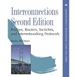 Interconnections: Bridges, Routers, Switches, and Internetworking Protocols (2nd Edition)