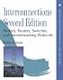 Interconnections: Bridges, Routers, Switches, and Internetworking Protocols (2nd Edition) (Addison-Wesley Professional Computing Series)
