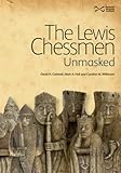 The Lewis Chessmen: Unmasked