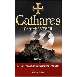 Les racines de l'Ordre Noir, Tome 2 : Cathares
