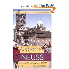 Aufgewachsen in Neuss in den 60er und 70er Jahren