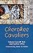 Cherokee Cavaliers: Forty Years of Cherokee History As Told in the Correspondence of the Ridge-Watie-Boudinot Family (Civilization of the American Indian Series)