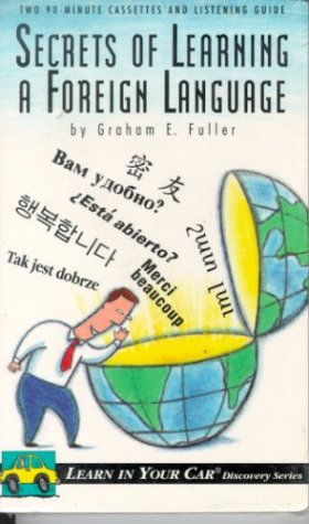 Secrets of Learning a Foreign Language with Book (Learn in Your Car)