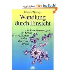 Wandlung durch Einsicht: Die Enneagrammtypen im Leben, in der Literatur und in klinischer Praxis