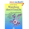 Wandlung durch Einsicht: Die Enneagrammtypen im Leben, in der Literatur und in klinischer Praxis