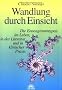 Wandlung durch Einsicht: Die Enneagrammtypen im Leben, in der Literatur und in klinischer Praxis