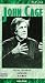 John Cage: I Have Nothing to Say