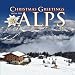 Christmas Greetings from the Alps - Austrian & German Christmas Music