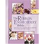The Ribbon Embroidery Bible