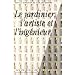 Le Jardinier, l'Artiste et l'Ing�nieur
