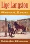 Lige Langston: Sweet Iron (Literature of the American West)