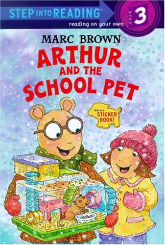 Arthur and the School Pet (Step-Into-Reading, Step 3)