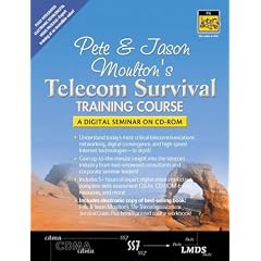 Pete & Jason Moulton's Telecom Survival Training Course: A Digital Seminar on CD-ROM (Complete Video Courses)
