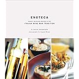 enoteca simple delicious recipes in the italian wine bar tradition