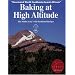 Baking at High Altitude/the Muffin Lady's Old Fashioned Recipes: The Muffin Lady's Old Fashioned Recipes