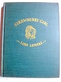 Strawberry Girl by Lois Lenski 1945 Hardcover