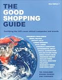 The Good Shopping Guide: Certifying the UK's Most Ethical Companies and Brands