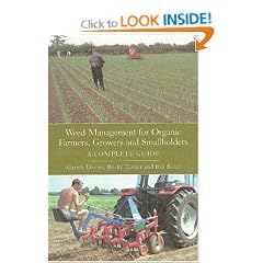 Weed Management for Organic Farmers, Growers and Smallholders: A Complete Guide