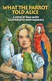 What the Parrot Told Alice