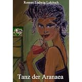 Tanz der Aranaeavon "Roman Lukitsch"