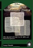 Cover of The Mystery of the Historical Jesus by Louay Fatoohi 1906342016
