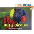 Busy Birdies (A Busy Book) by John Schindel and Steven Holt