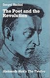 The poet and the revolution : Aleksandr Blok's 'The Twelve'
