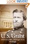 U. S. Grant: American Hero, American Myth (Civil War America)