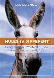 Mules Is Different: Everything You Wanted to Know about Longears, and More