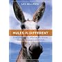 Mules Is Different: Everything You Wanted to Know about Longears, and More
