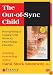 The Out-of-Sync Child: Recognizing & Coping With Sensory Processing Disorder