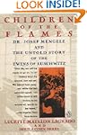 Children of the Flames: Dr. Josef Men...